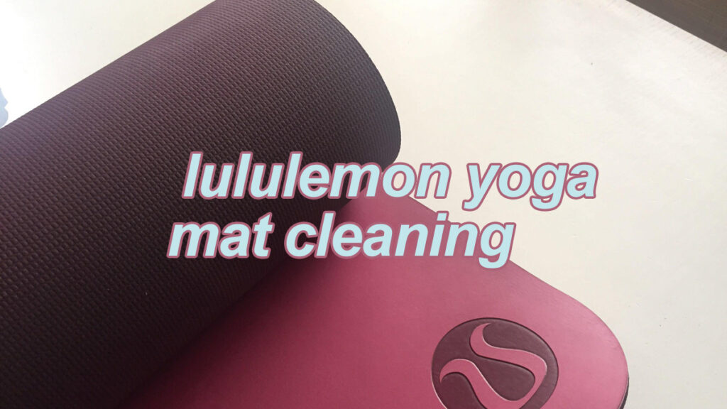 How we clean lululemon mat [ Detailed Answer ]