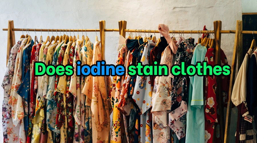 Does iodine stain clothes