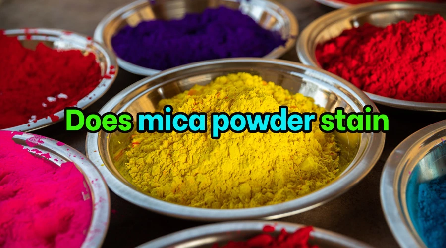 Does mica powder stain