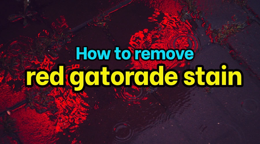 How to remove red gatorade stain