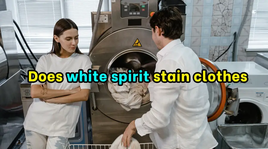 Does white spirit stain clothes